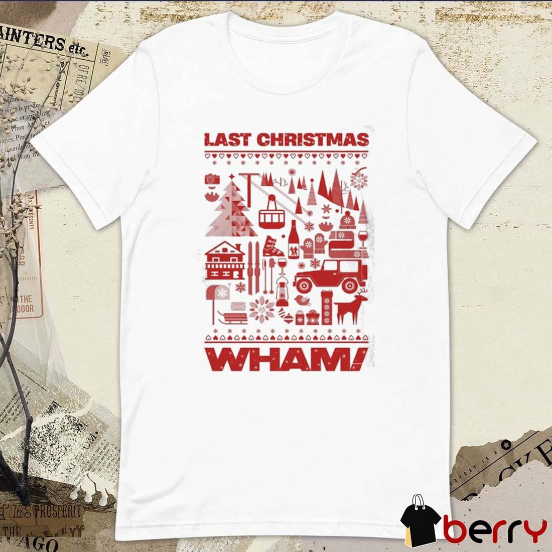 2024 Last Christmas Wham Elements t-shirt