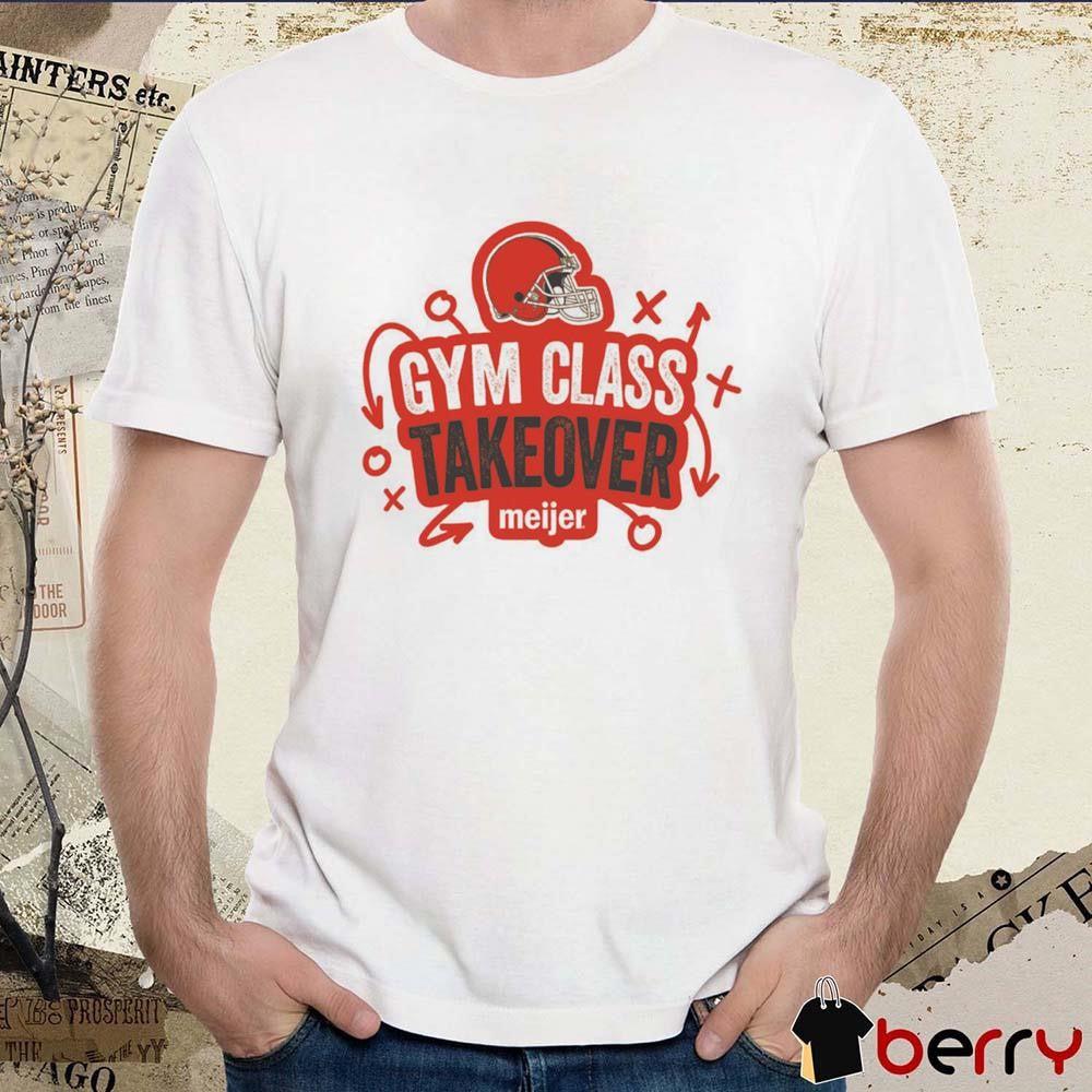 2024 Meijer Gym Class Takeover Cleveland Brown t-shirt