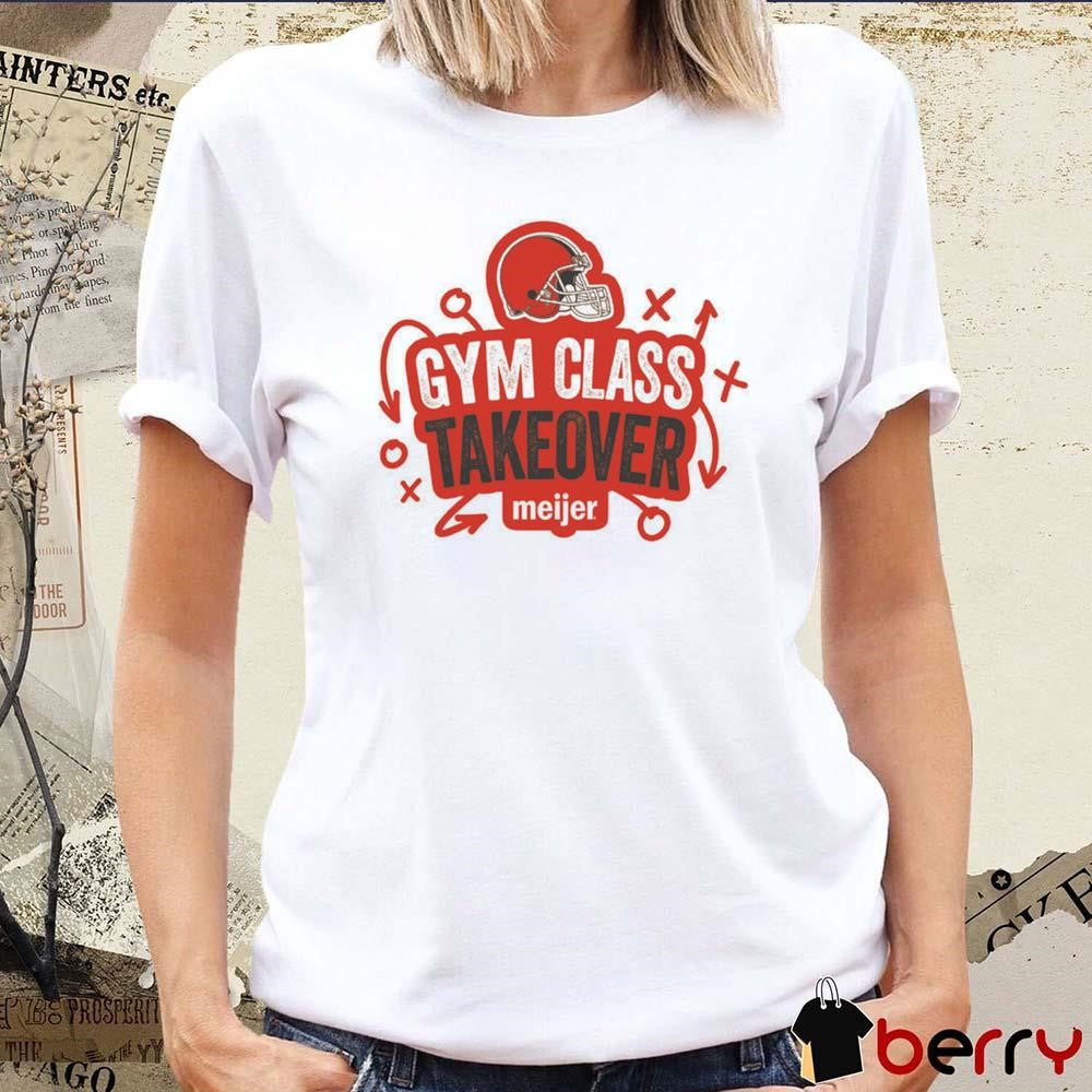 2024 Meijer Gym Class Takeover Cleveland Brown t-shirt