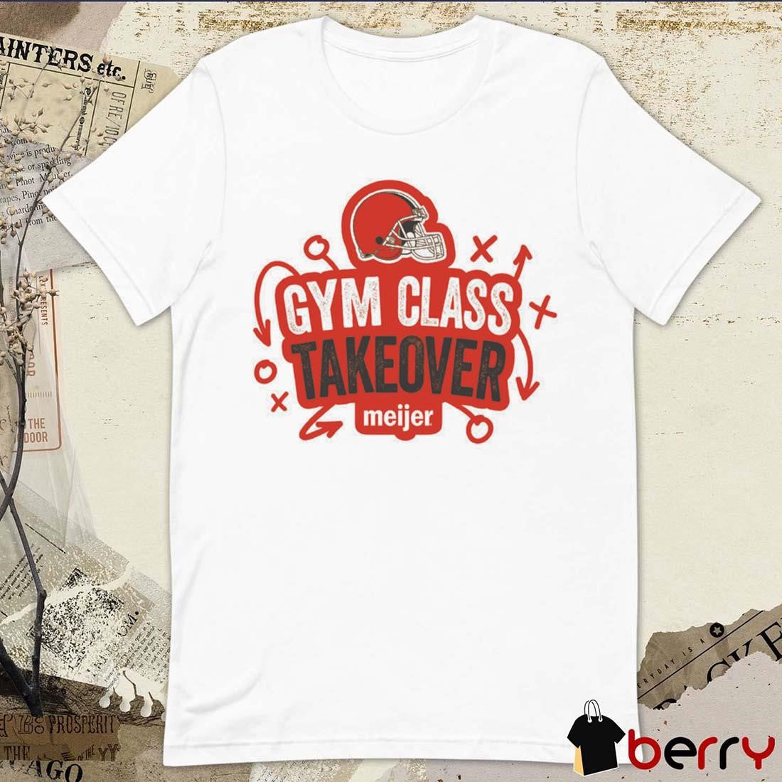 2024 Meijer Gym Class Takeover Cleveland Brown t-shirt
