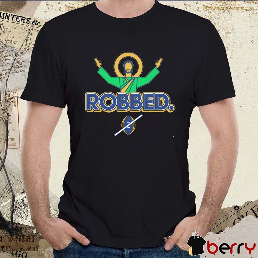 2025 Robbed Notre Dame Fighting Irish College t-shirt