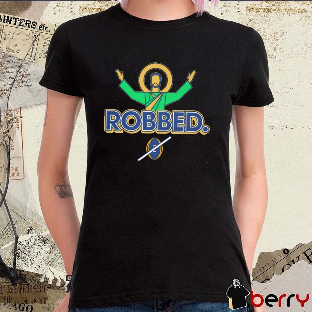 2025 Robbed Notre Dame Fighting Irish College t-shirt
