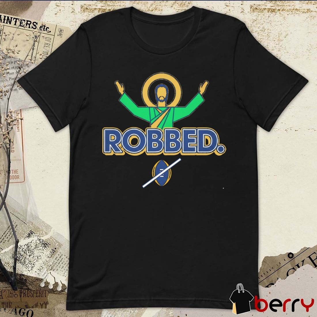 2025 Robbed Notre Dame Fighting Irish College t-shirt
