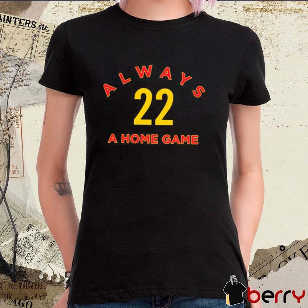 Always A Home Game Caitlin Clark 22 Indiana Fever t-shirt