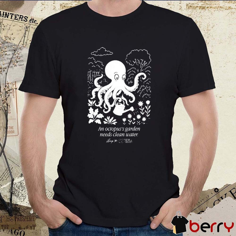 An Octopus’s Garden Needs Clean Water Graphic t-shirt