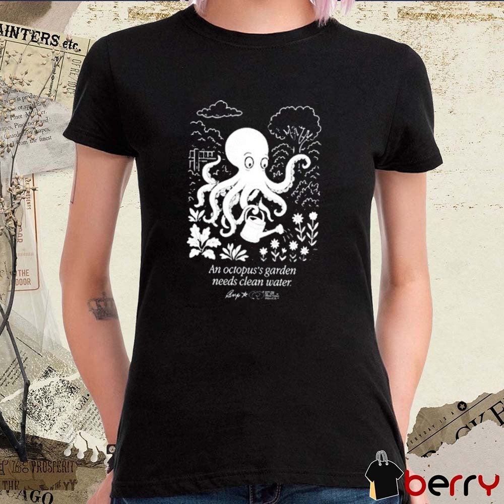 An Octopus’s Garden Needs Clean Water Graphic t-shirt