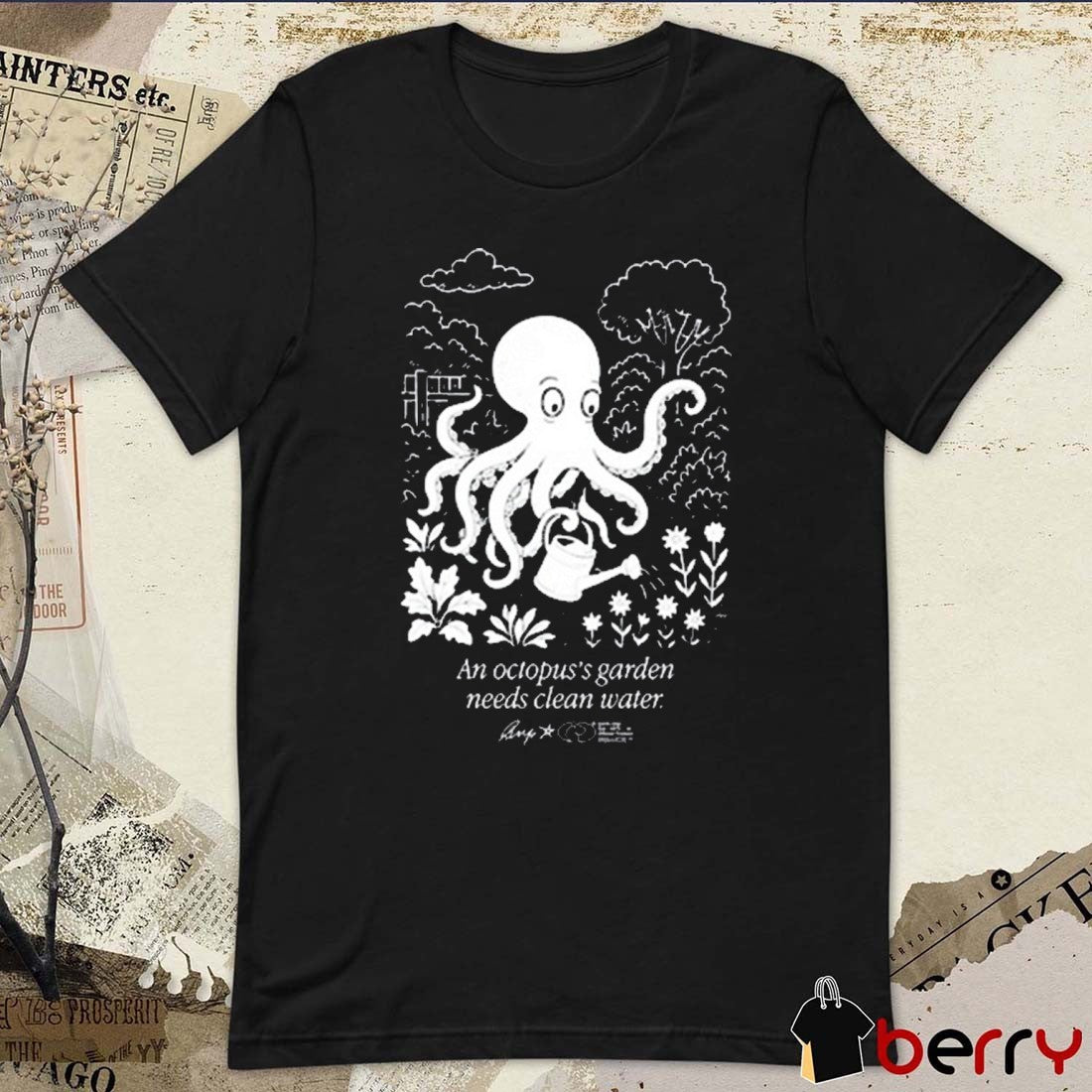 An Octopus’s Garden Needs Clean Water Graphic t-shirt