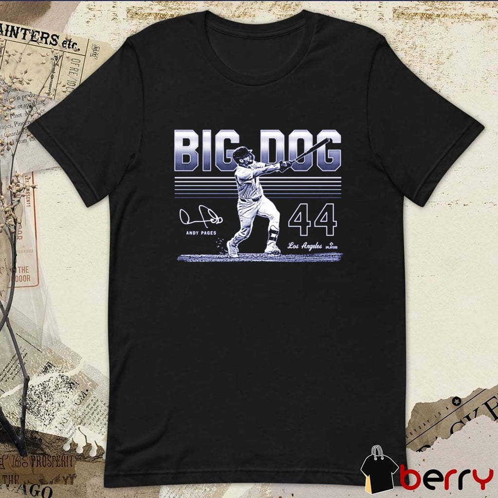 Andy Pages Big Dog 44 Los Angeles Dodgers MLB Signature t-shirt