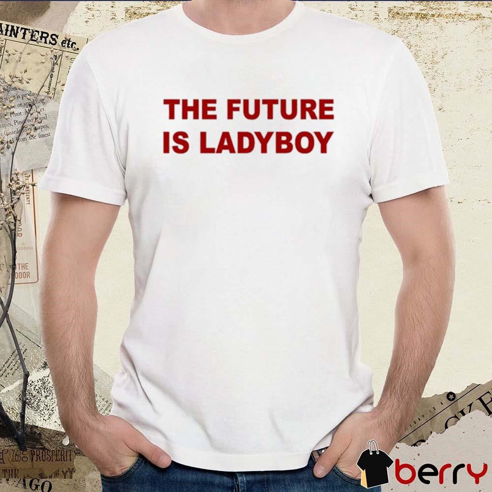 Arca Wearing The Future Is Ladyboy t-shirt