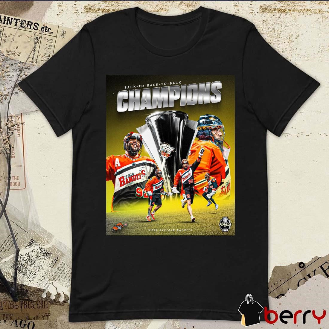 Back-To-Back-To-Back Champions 2025 Buffalo Bandits -Three-Peat Poster t-shirt