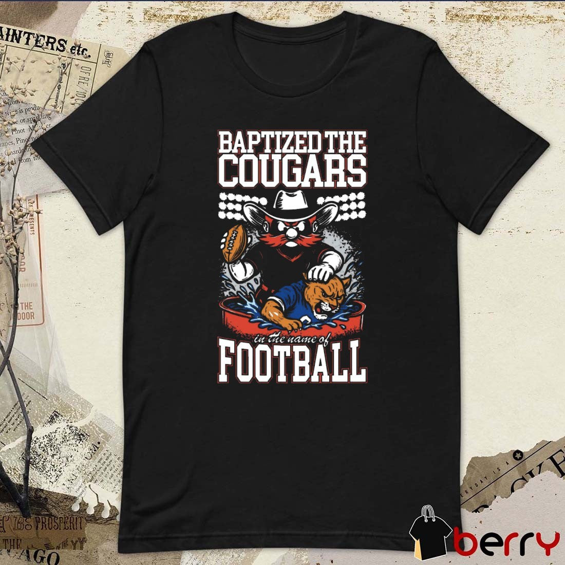 Baptized The Cougars In The Name Of Football Texas Tech Red Raiders Vs BYU Cougars t-shirt