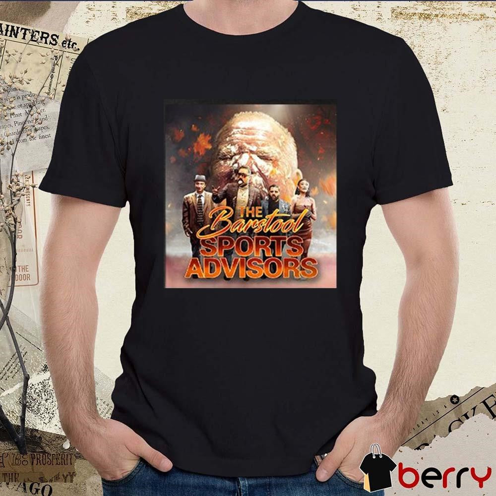 Barstool Sports Advisors Season 7 Poster t-shirt