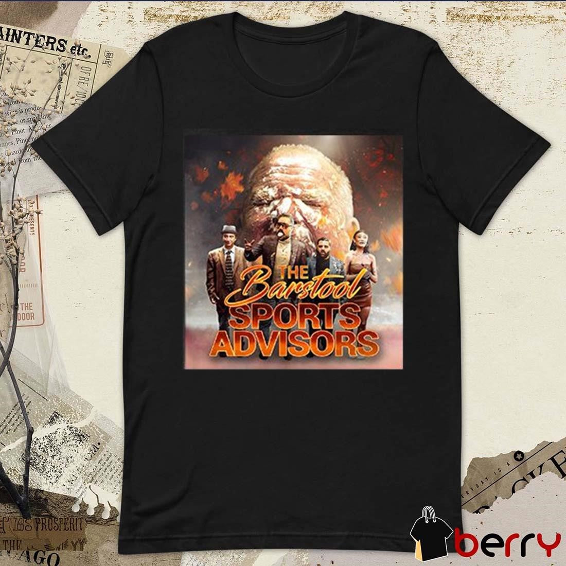 Barstool Sports Advisors Season 7 Poster t-shirt