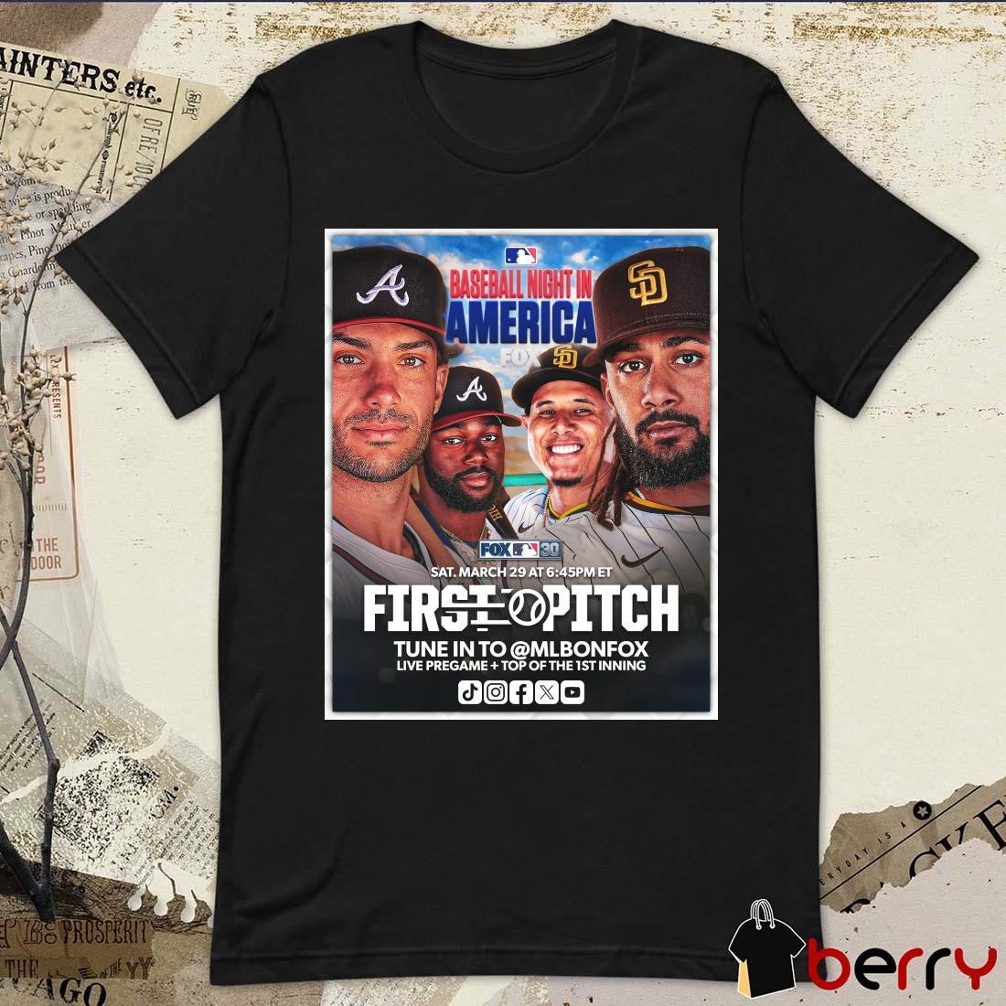 Baseball Night In America Sat March 29 First Pitch Tune In To MLB on FOX t-shirt