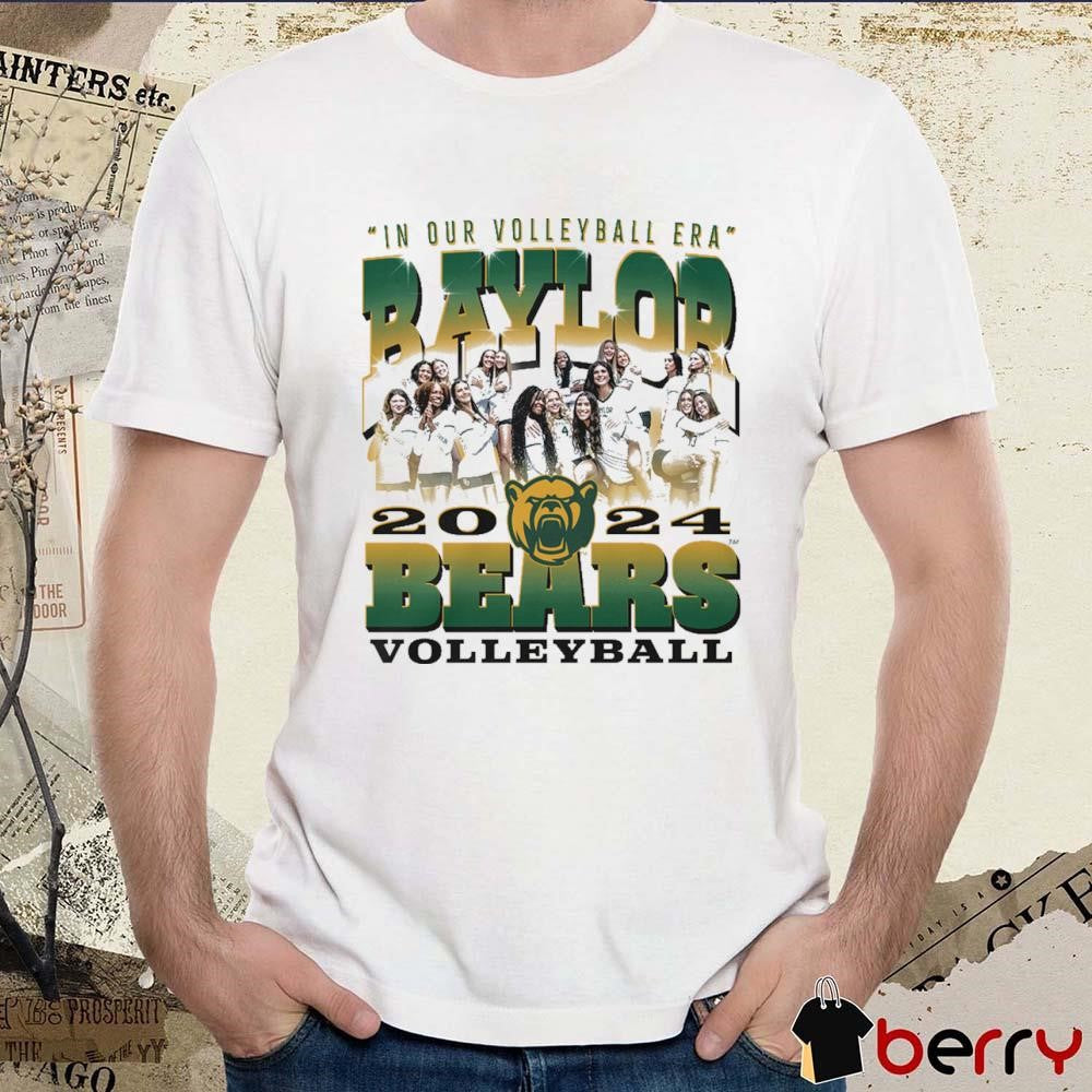 Baylor Bears Women’s In Our Volleyball Era White Team Graphic 2024 t-shirt