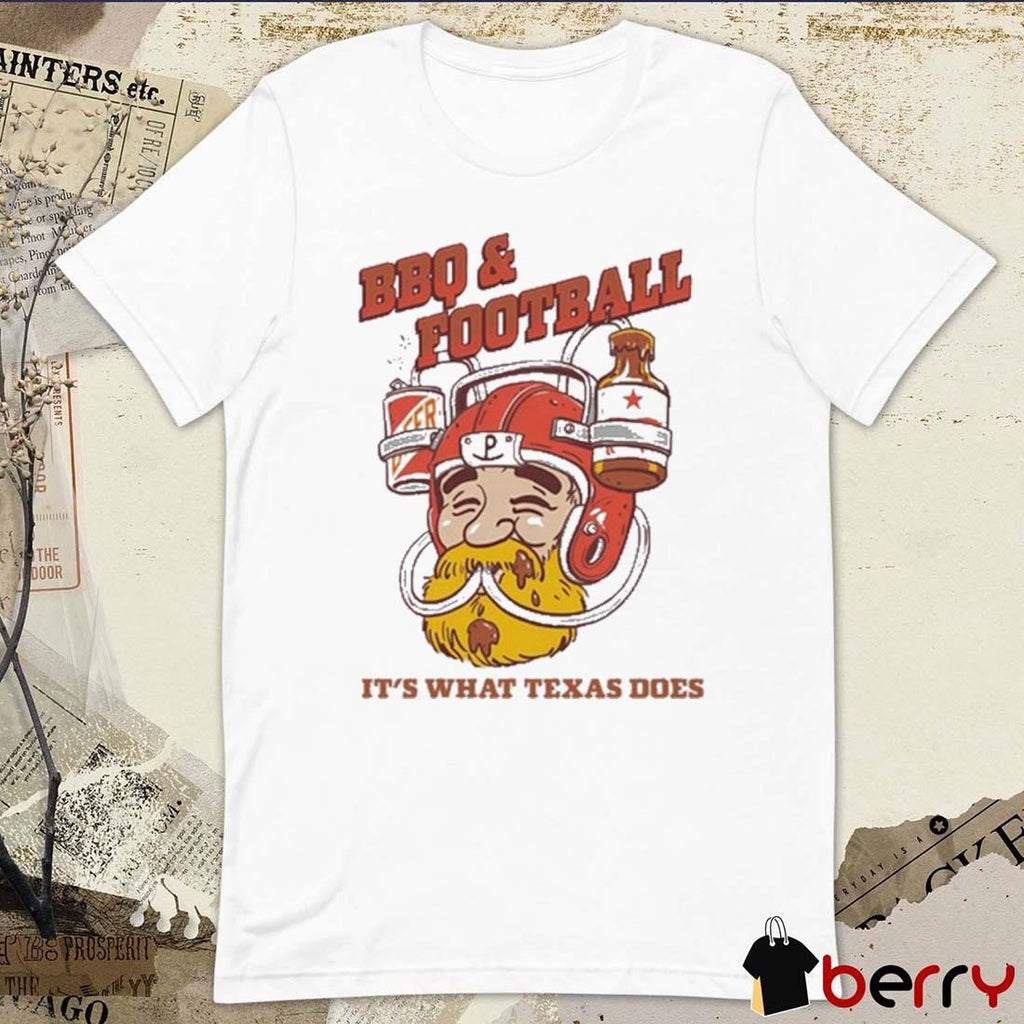 Bbq And Football It’s What Texas Does t-shirt