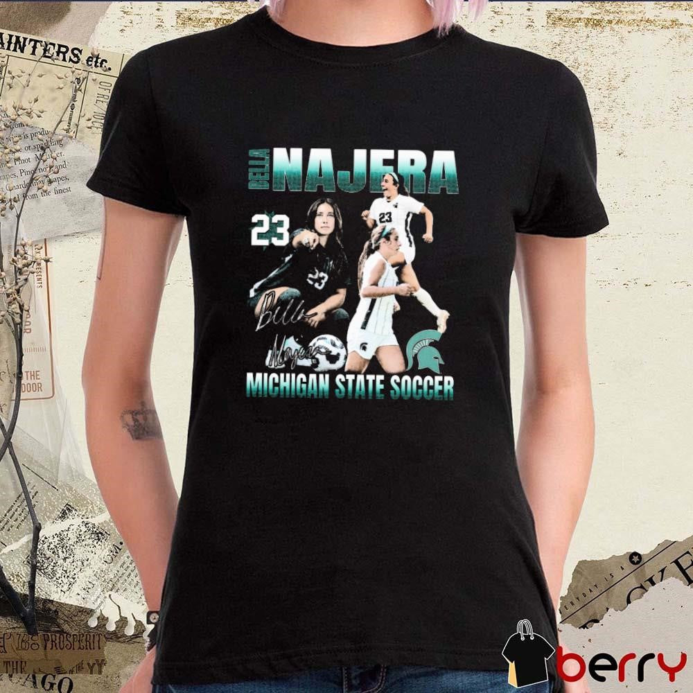 Bella Najera 90s Michigan State soccer 90s graphic Signature t-shirt