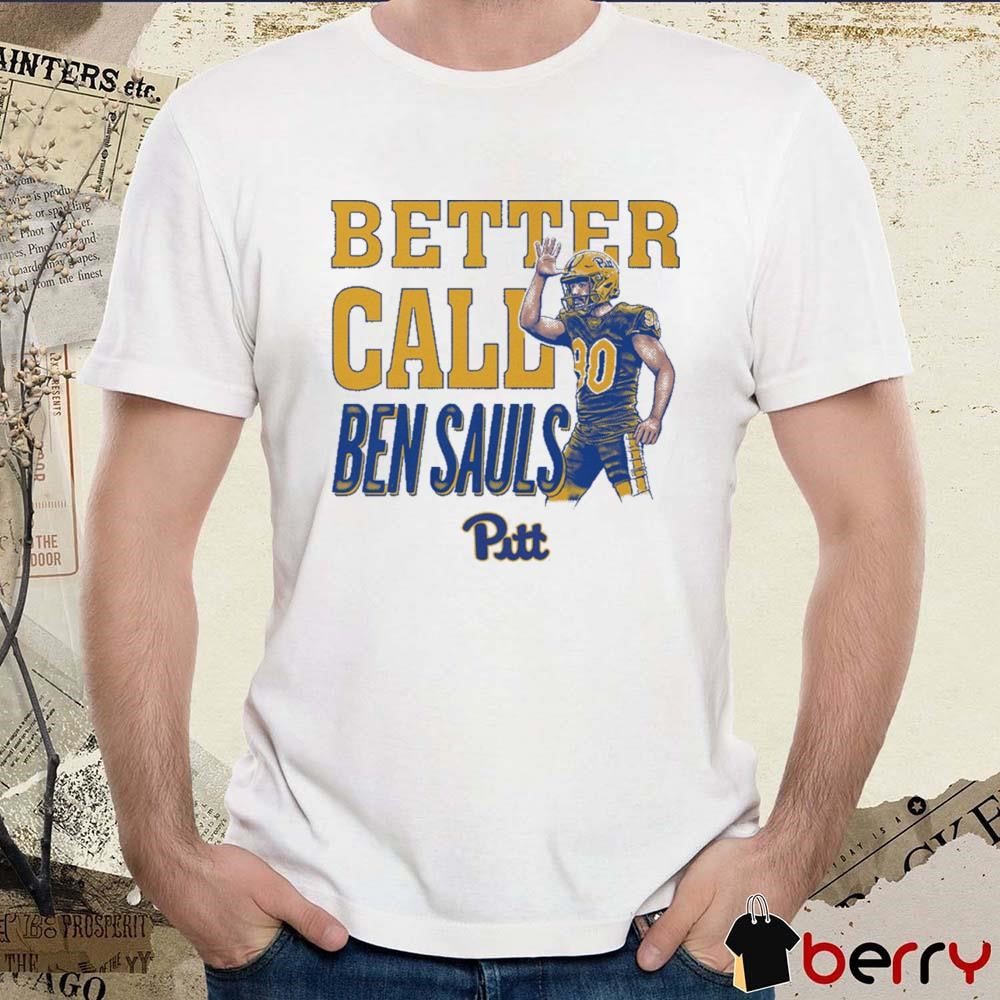 Ben Sauls Pittsburgh Panthers Better Call Sauls t-shirt