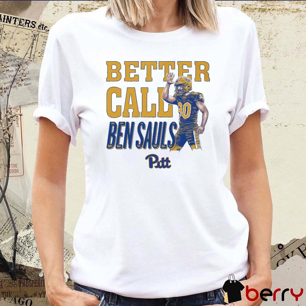 Ben Sauls Pittsburgh Panthers Better Call Sauls t-shirt