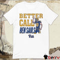 Ben Sauls Pittsburgh Panthers Better Call Sauls t-shirt