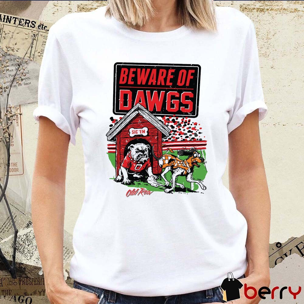 Beware Of Dawgs Sic ‘Em Georgia Bulldogs Defeats Tennessee Volunteers Painting t-shirt