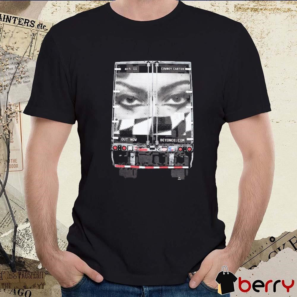 Beyonce Cowboy Carter Act II Out Now t-shirt