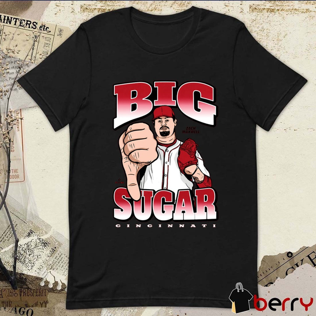 Big Sugar Zach Maxwell Cincinnati Reds MLB Baseball Illustration t-shirt