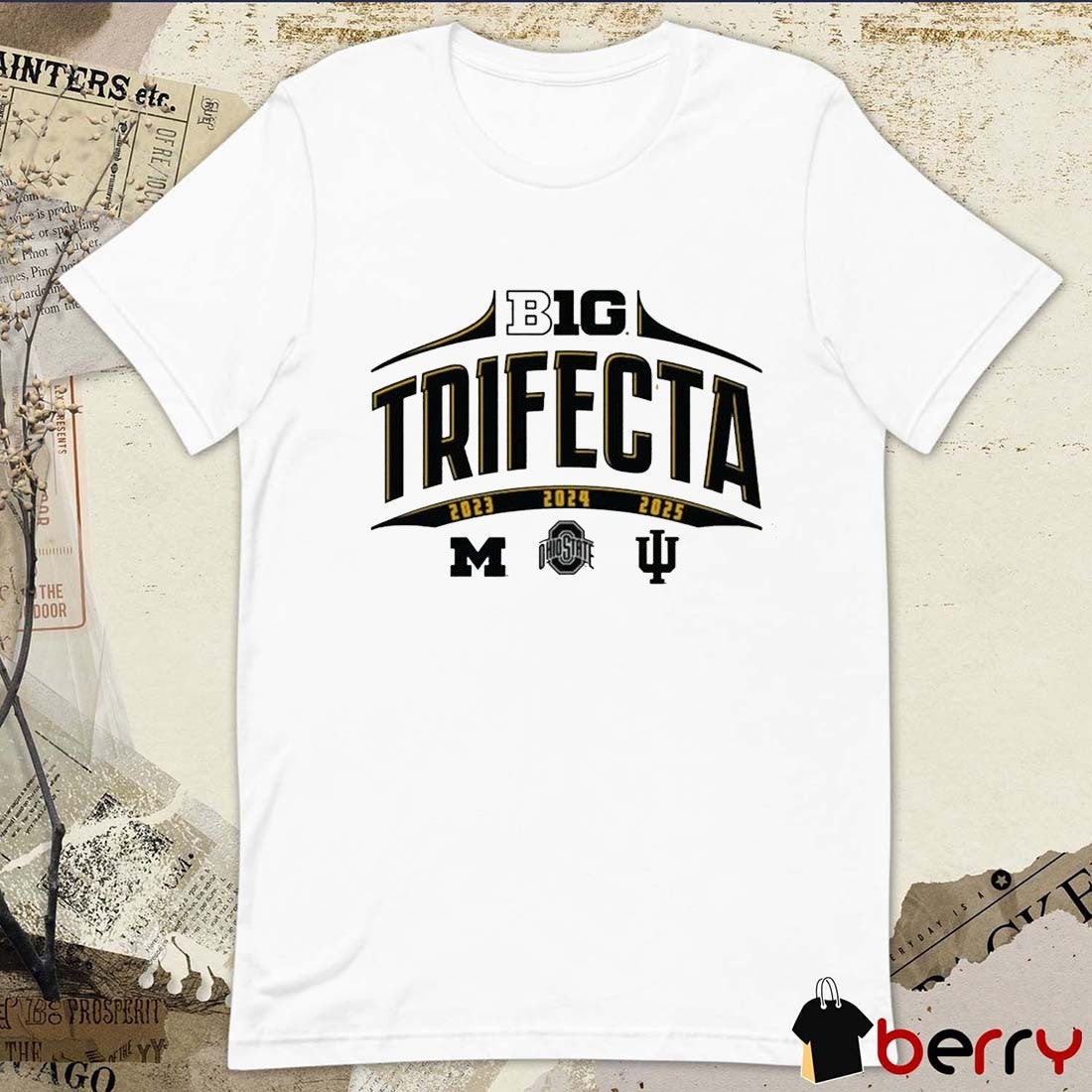 Big Ten Trifecta 2023 – 2025 Michigan, Ohio State and Indiana t-shirt