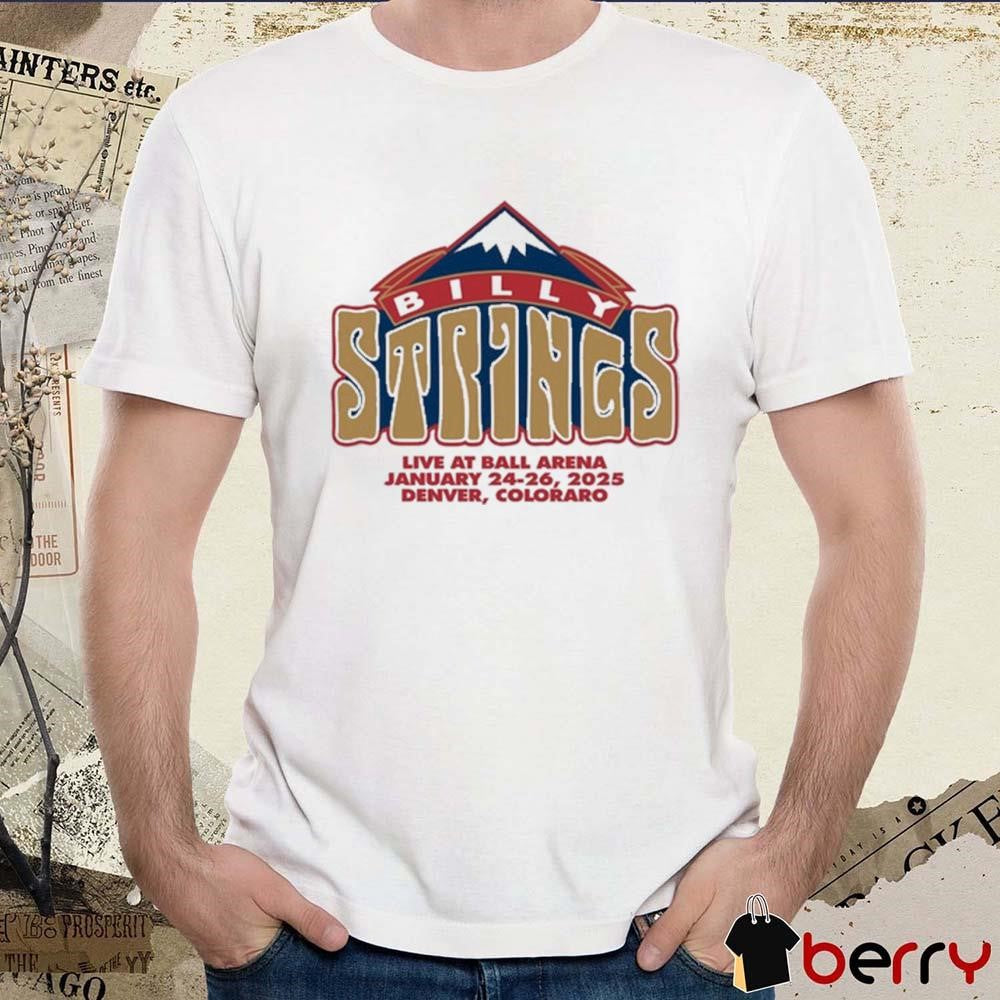 Billy Strings Live At Ball Arena On January 24-26 2025 Denver Colorado t-shirt