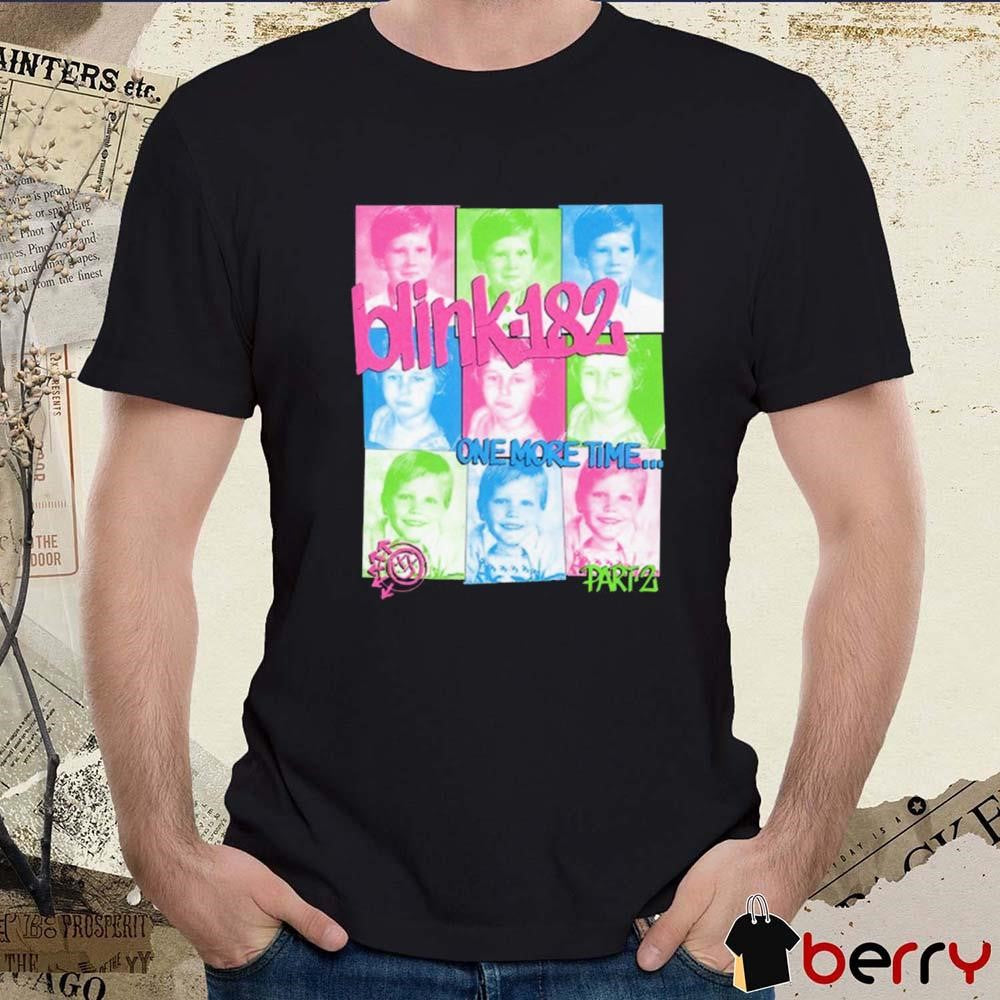 Blink-182 One More Time Part 2 2024 t-shirt