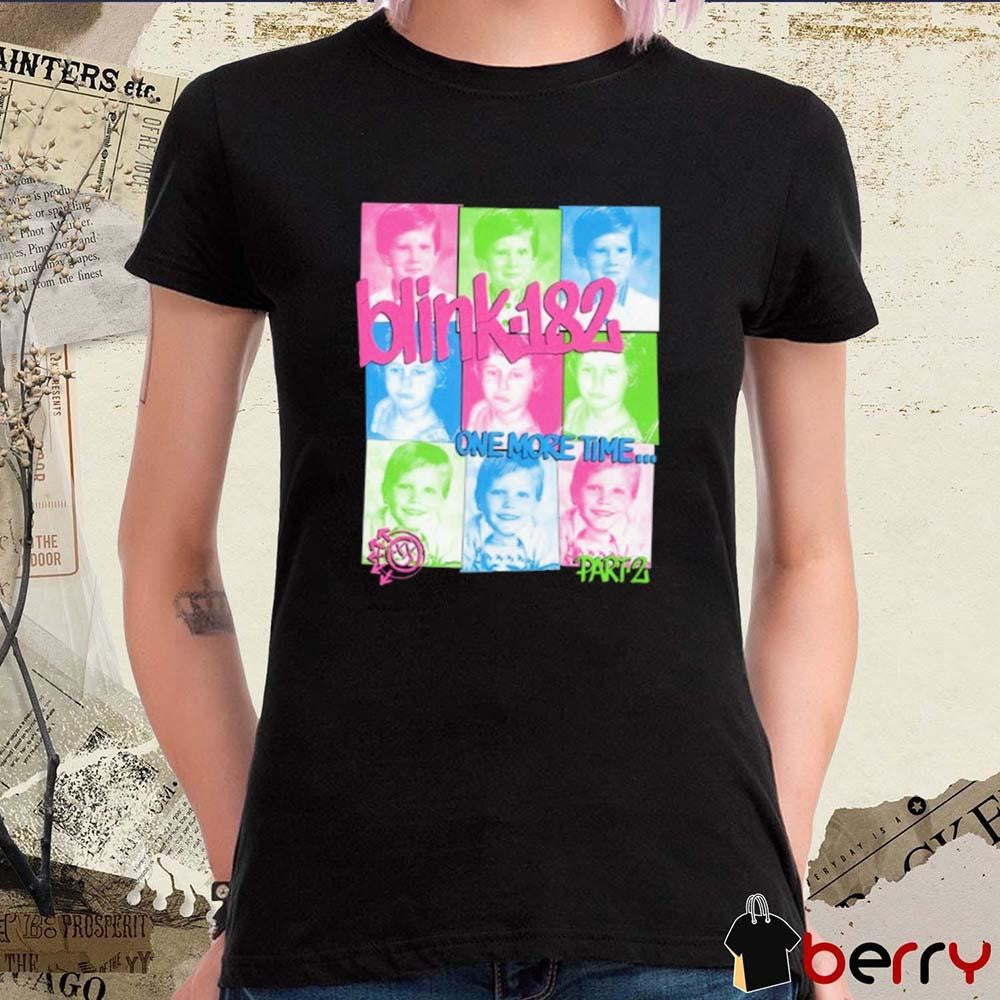 Blink-182 One More Time Part 2 2024 t-shirt