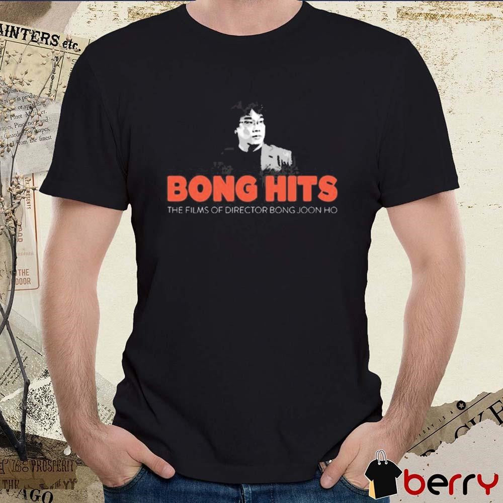 Bong Hits The Films Of Director Bong Joon Ho t-shirt