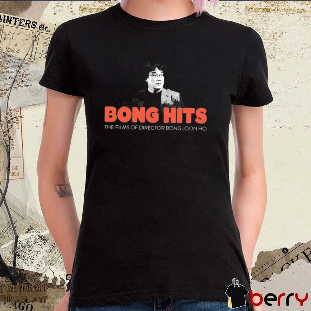 Bong Hits The Films Of Director Bong Joon Ho t-shirt