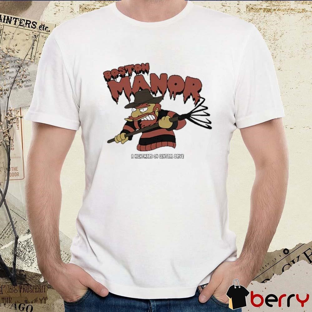 Boston Manor A Nightmare On Central Drive t-shirt