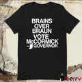 Brains Over Braun Vote Jennifer McCormick For Governor 2024 t-shirt