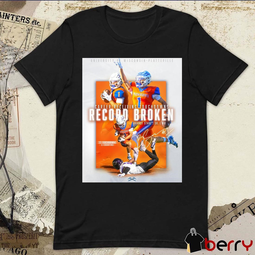 Brandt Stare Career Receiving Touchdowns Record Broken 33 Touchdowns And Counting Signature Poster t-shirt