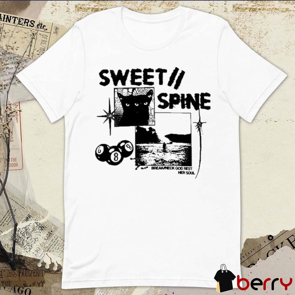 Break Neck God Rest Her Soul Sweet Spine t-shirt