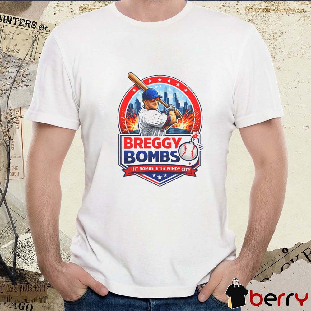 Breggy Bombs Hit Bombs in the Windy City Breggy Alex Bregman Chicago Cubs t-shirt