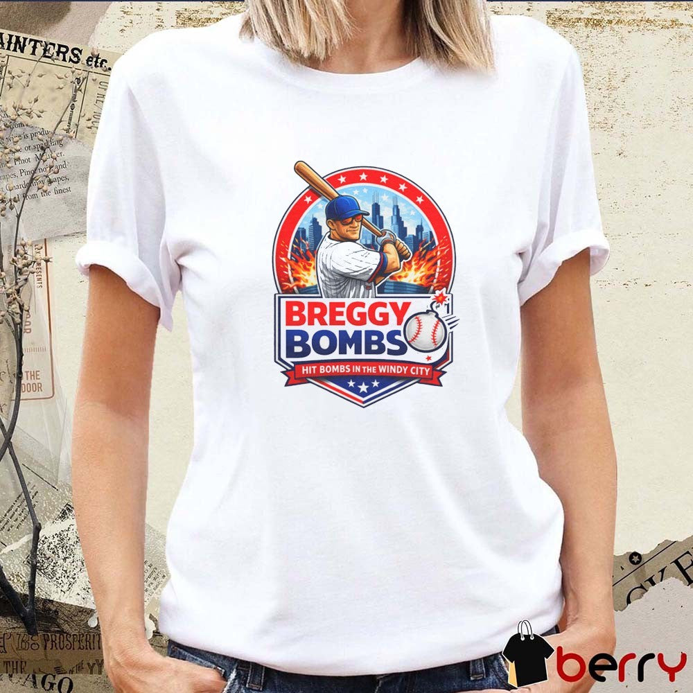 Breggy Bombs Hit Bombs in the Windy City Breggy Alex Bregman Chicago Cubs t-shirt