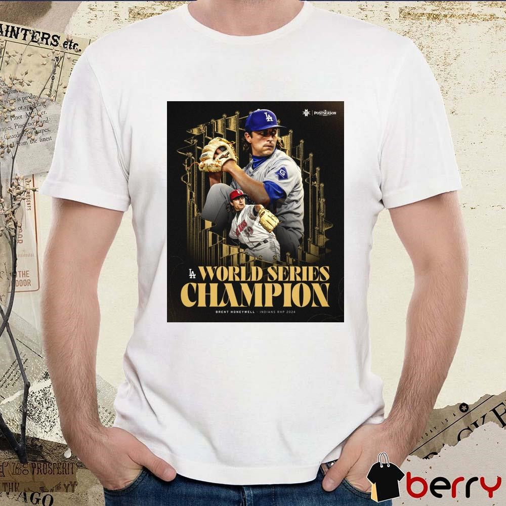 Brent Honeywell Jr. Los Angeles Dodgers World Series Champion Indians RHP 2024 Postseason Poster t-shirt