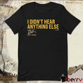 Brice Turang I Didn’t Hear Anything Else Milwaukee Brewers MLB Signature t-shirt