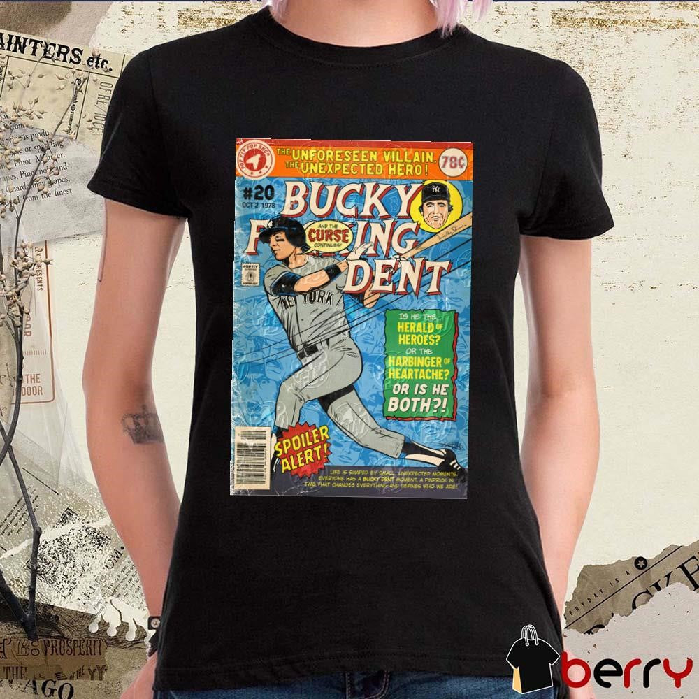 Bucky Dent Pop Fly 2024 Bucky F’n Dent New York Yankees MLB Art Poster t-shirt