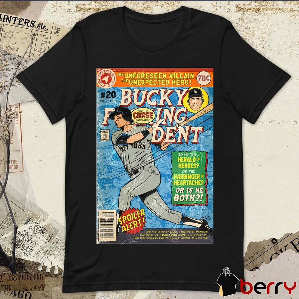 Bucky Dent Pop Fly 2024 Bucky F’n Dent New York Yankees MLB Art Poster t-shirt