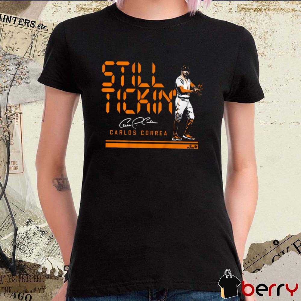 Carlos Correa Still Tickin’ Houston Astros MLB Baseball 2025 Signature t-shirt