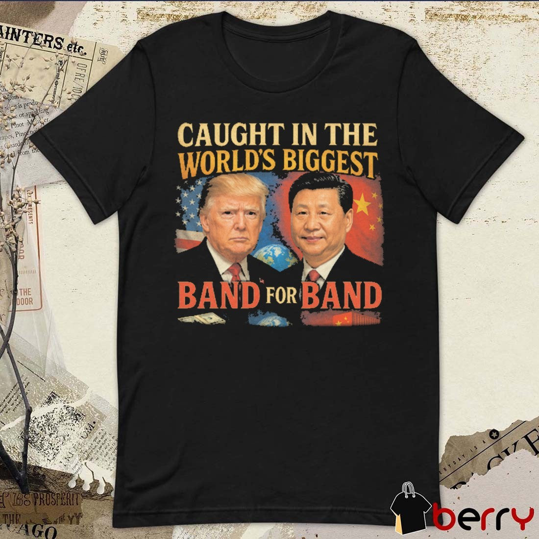 Caught In The World’s Biggest Band For Band Donald Trump Xi Jinping t-shirt