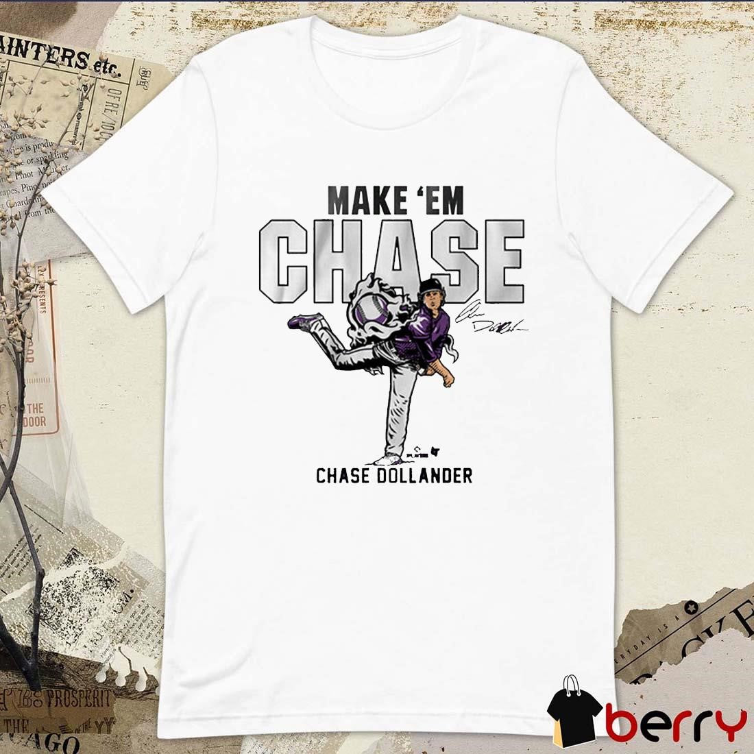 Chase Dollander Make ‘Em Chase Colorado Rockies MLB Baseball 2025 Signature Graphic t-shirt