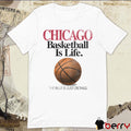 Chicago Basketball Is Life The Rest Is Just Details t-shirt