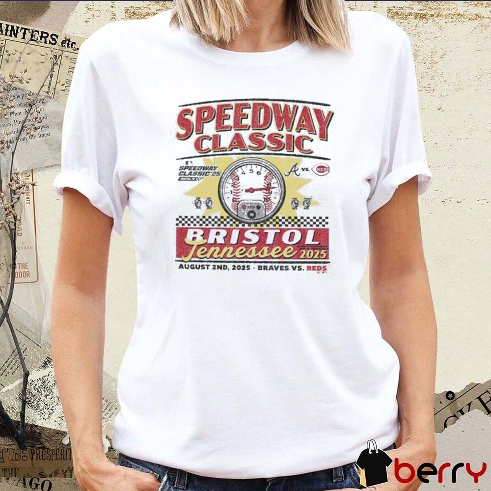 Cincinnati Reds Baseball Event Regional 2025 MLB Speedway Classic Bristol Tennessee August 2nd Braves Vs Reds t-shirt