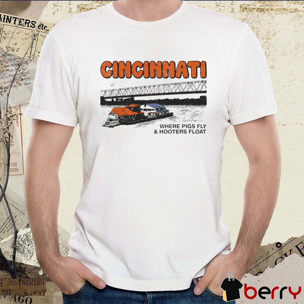 Cincinnati Where Pigs Fly And Hooters Float Football Teams Painting t-shirt