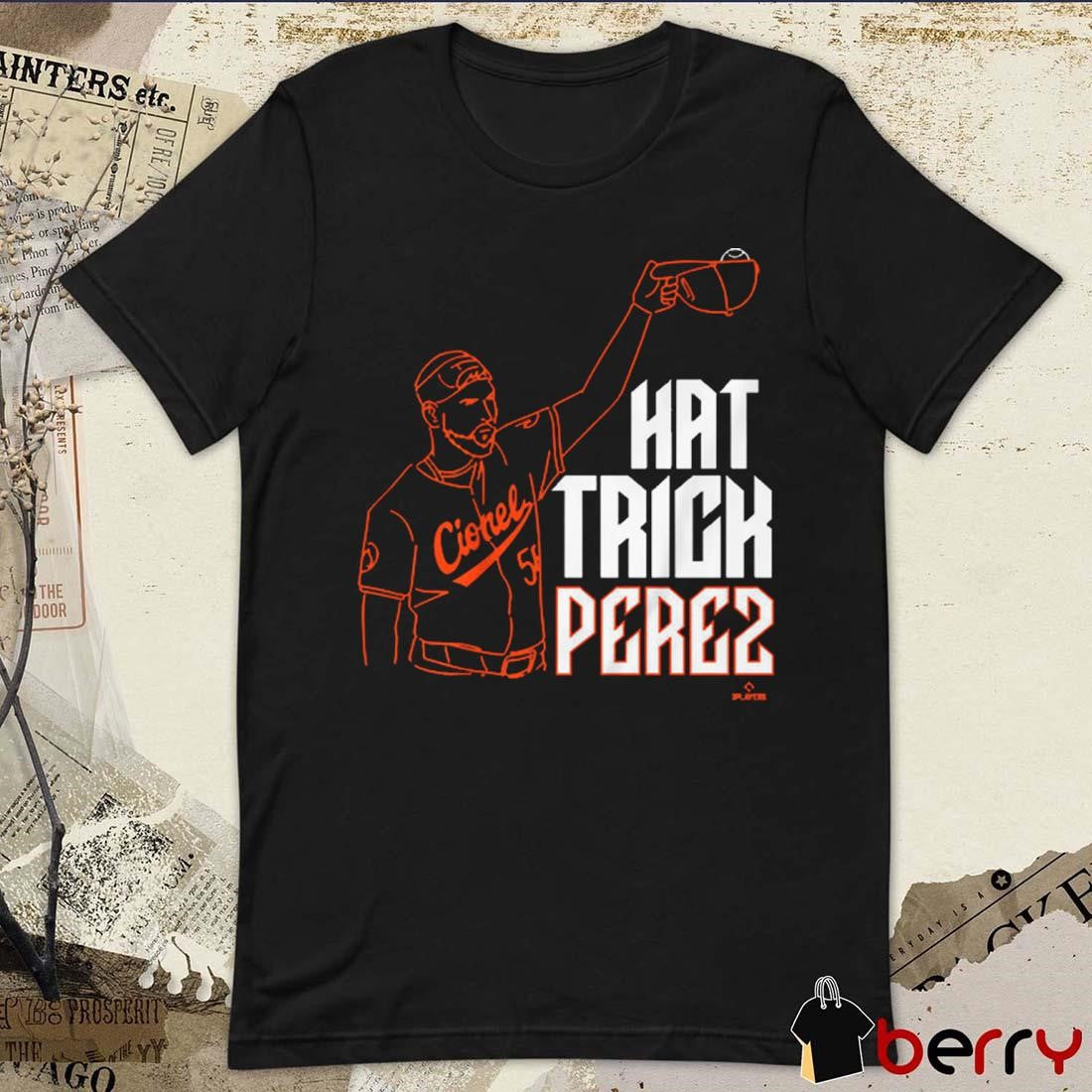Cionel Perez Hat Trick Perez Baltimore Orioles MLB t-shirt
